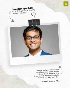 SoMeDocs Spotlight: One Thing I Hope Every Patient Knows